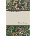 The Radium Woman: A Youth Edition of the Life of Madame Curie