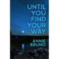 Until You Find Your Way