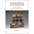 Learning and Power in Late Antique Gaul