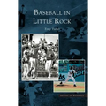 Baseball in Little Rock
