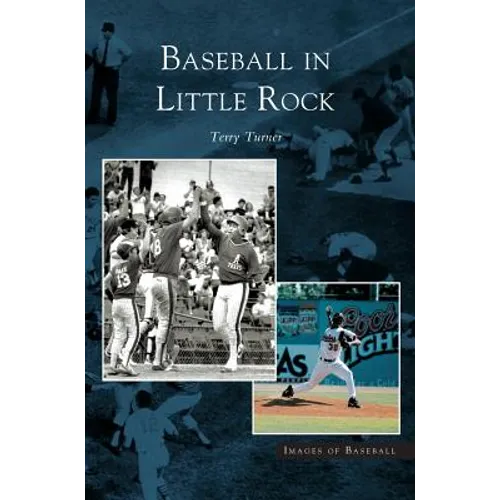 Baseball in Little Rock