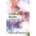 Carnival of Reality: A Collection of Short Stories