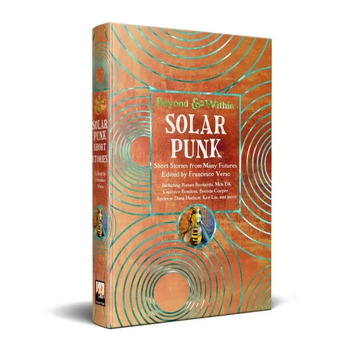 Solarpunk: Short Stories from Many Futures
