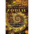 The Original Zodiac: What Ancient Astrology Reveals about You