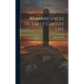 Reminiscences of Early Circuit Life