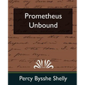 Prometheus Unbound (New Edition)