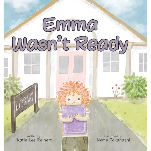 Emma Wasn't Ready