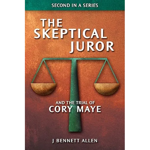The Skeptical Juror and The Trial of Cory Maye