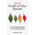 After the Death of Your Spouse: Next Financial Steps for Surviving Spouses