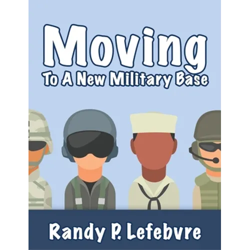 Moving To A New Military Base