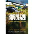 Under the Influence a History of Alcohol