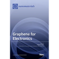 Graphene for Electronics