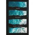 Take Heart for Teens: Daily Devotions to Deepen Your Faith