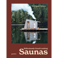 Ridiculously Good-Looking Saunas: Ridiculously Good Looking Saunas