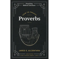 How to Preach Proverbs