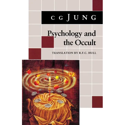 Psychology and the Occult: (From Vols. 1, 8, 18 Collected Works)