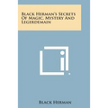 Black Herman's Secrets of Magic, Mystery and Legerdemain