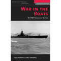 War in the Boats: My WWII Submarine Battles