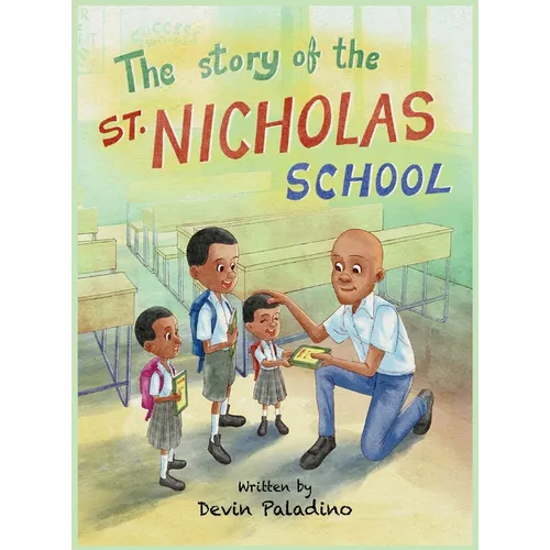 The Story of the St. Nicholas School