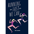 Running as Fast as We Can