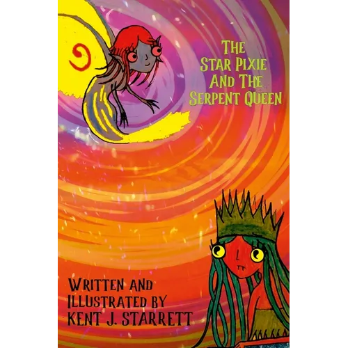 The Star Pixie and the Serpent Queen