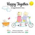 Happy Together: an egg donation story