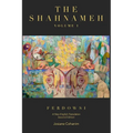 The Shahnameh Volume I Second Edition: A New English Translation