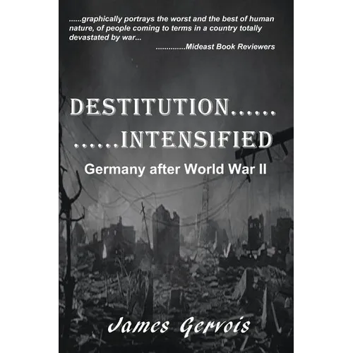 Destitution Intensified: Germany after World War II