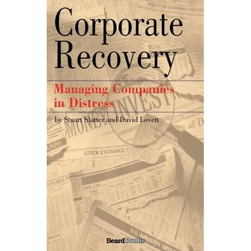 Corporate Recovery: Managing Companies in Distress
