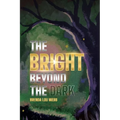 The Bright Beyond the Dark