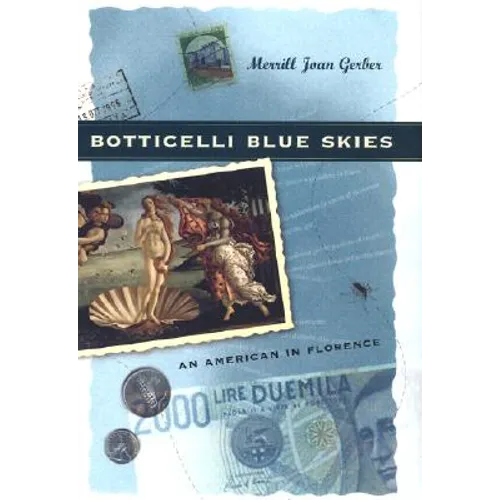 Botticelli Blue Skies: An American in Florence