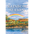 Rainbow Season: A Story of Healing and Becoming