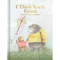 I Think You're Grand