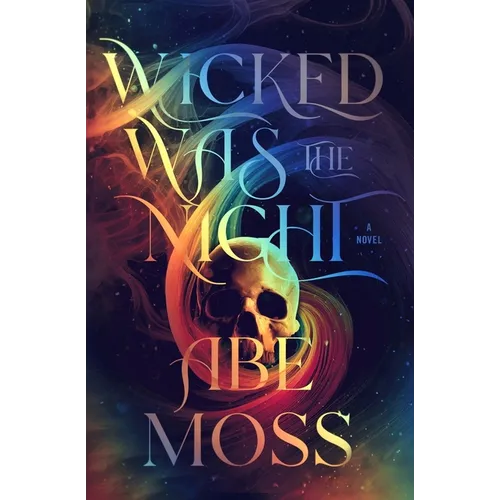 Wicked Was the Night
