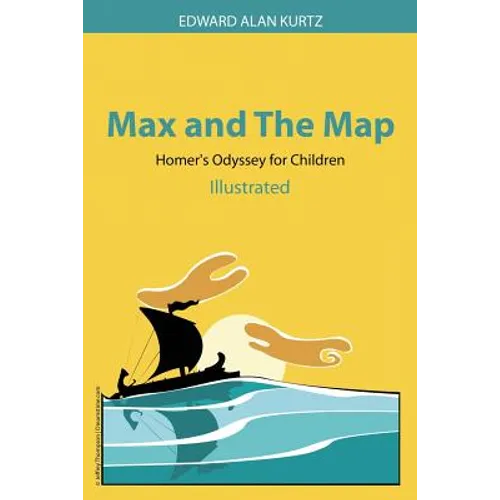 Max and The Map: Homer's Odyssey for Children