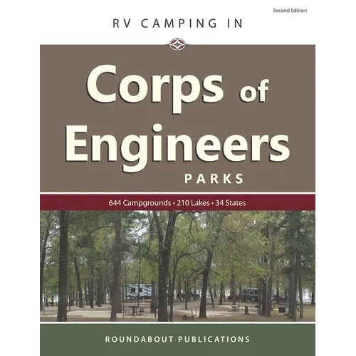 RV Camping in Corps of Engineers Parks: Guide to 644 Campgrounds at 210 Lakes in 34 States