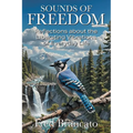 Sounds of Freedom: Reflections about the Liberating Vibrations of Everyday Life