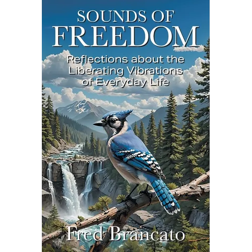 Sounds of Freedom: Reflections about the Liberating Vibrations of Everyday Life