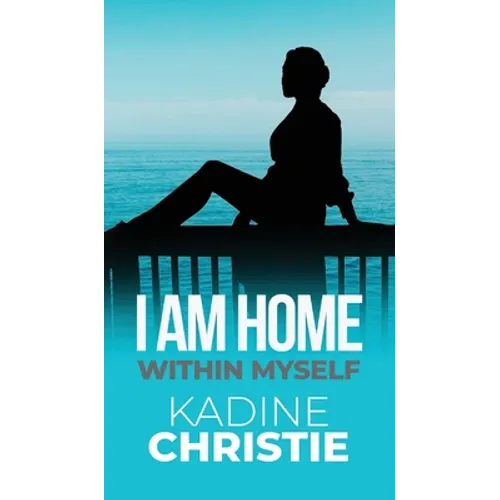 I Am Home Within Myself