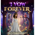 I Vow Forever