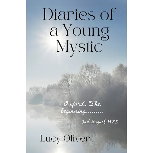 Diaries of a Young Mystic