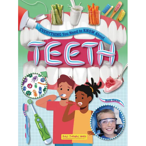 Everything You Need to Know about Teeth