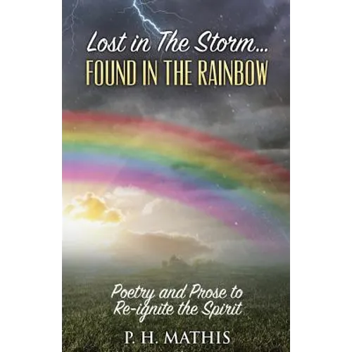 Lost In The Storm: Found In The Rainbow