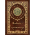 Orthodoxy (Royal Collector's Edition) (Case Laminate Hardcover with Jacket)