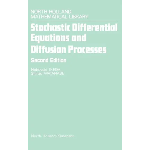 Stochastic Differential Equations and Diffusion Processes: Volume 24