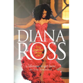 A Lifetime to Get Here: Diana Ross: the American Dreamgirl