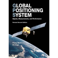 Global Positioning System: Signals, Measurements, and Performance (Revised Second Edition)