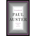 Groundwork: Autobiographical Writings, 1979-2012