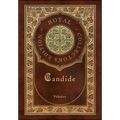 Candide (Royal Collector's Edition) (Annotated) (Case Laminate Hardcover with Jacket)