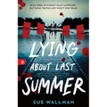 Lying about Last Summer